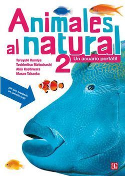 ANIMALES AL NATURAL 2. UN ACUARIO PORTÁTIL