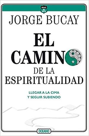 CAMINO DE LA ESPIRITUALIDAD, EL