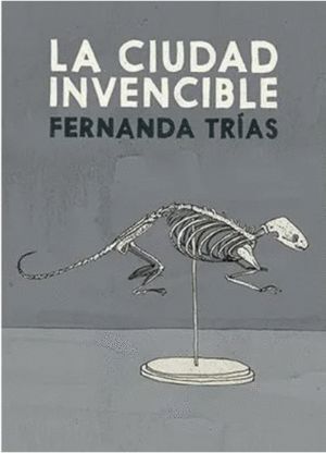 LA CIUDAD INVENCIBLE