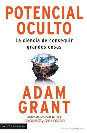 POTENCIAL OCULTO. LA CIENCIA DE CONSEGUIR GRANDES COSAS