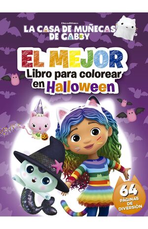 LA CASA DE MUÑECAS DE GABBY. EL MEJOR LIBRO PARA COLOREAR EN HALLOWEEN