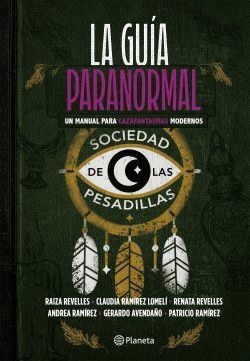 LA GUÍA PARANORMAL. UN MANUAL PARA CAZAFANTASMAS MODERNOS