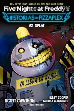 FIVE NIGHTS AT FREDDYU2019S. HISTORIAS DEL PIZZAPLEX. 2 SPLAT