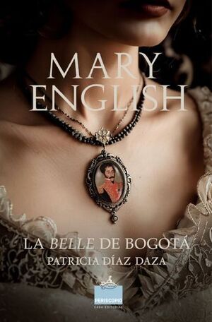 MARY ENGLISH. LA BELLE DE BOGOTÁ