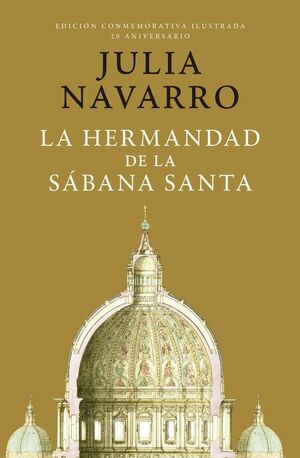 LA HERMANDAD DE LA SÁBANA SANTA (EDICIÓN CONMEMORATIVA 20 ANIVERSARIO)