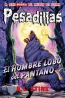 PESADILLAS- HOMBRE LOBO DEL PANTANO