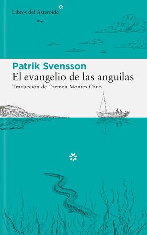 EL EVANGELIO DE LAS ANGUILAS