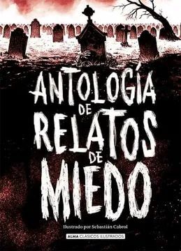 ANTOLOGÍA DE LOS RELATOS DE MIEDO