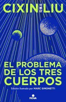 EL PROBLEMA DE LOS TRES CUERPOS (EDICIÓN ILUSTRADA) (TRILOGÍA DE LOS TRES CUERPOS)