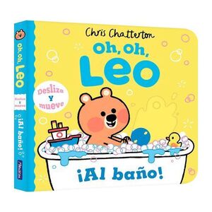 OH, OH, LEO. ¡AL BAÑO!