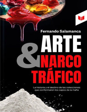 ARTE Y NARCOTRÁFICO