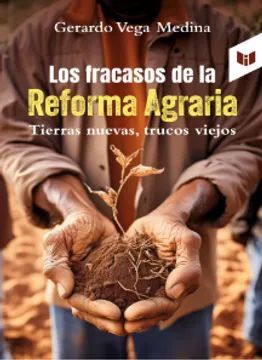 LOS FRACASOS DE LA REFORMA AGRARIA. TIERRAS NUEVAS, TRUCOS VIEJOS