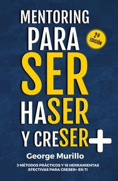 MENTORING PARA SER HASER Y CRESER +