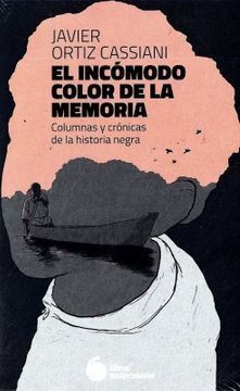 EL INCÓMODO COLOR DE LA MEMORIA