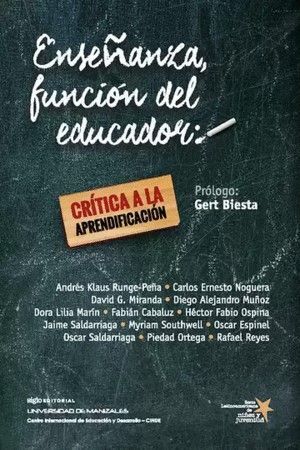 ENSEÑANZA FUNCIÓN DEL EDUCADOR: CRÍTICA A LA APRENDIFICACIÓN