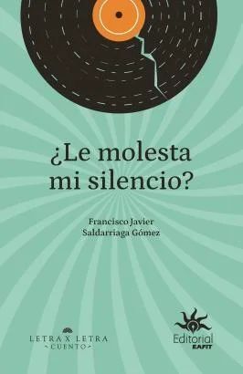 ¿LE MOLESTA MI SILENCIO?