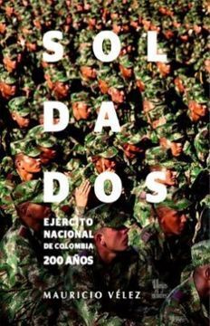 SOLDADOS, EJERCITO NACIONAL 200 AÑOS