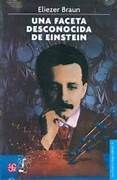 FACETA DESCONOCIDA DE EINSTEIN, UNA