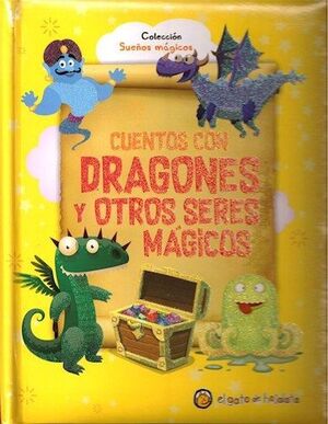 CUENTOS CON DRAGONES Y OTROS SERES MÁGICOS